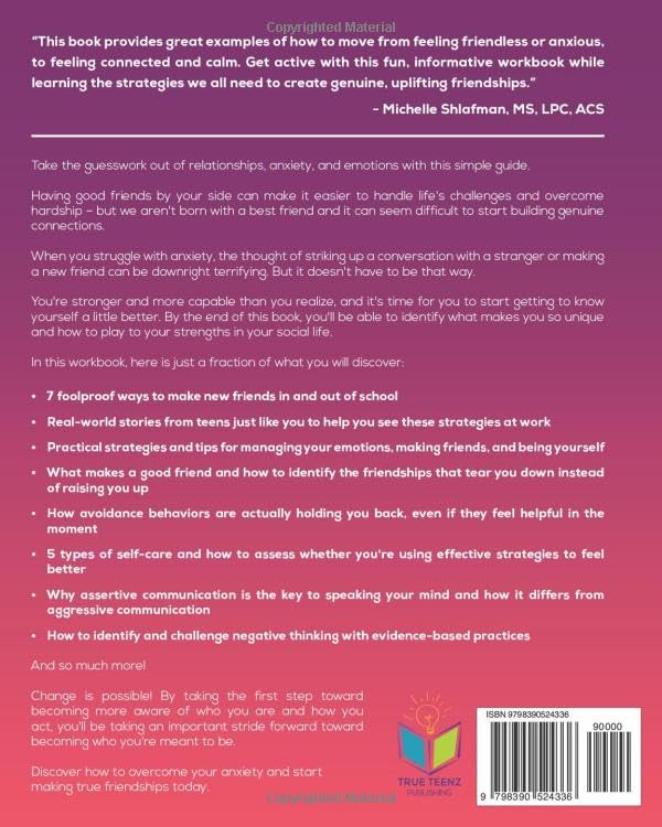Making the Right Friends for Teen Girls: Easy Workbook for Managing Anxiety, Controlling Emotions, and Building Self-Esteem to Form Friendships that Last