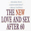 The New Love and Sex After 60: Completely Revised and Updated