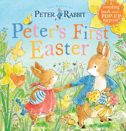 Peter's First Easter: A Counting Book with a Pop-Up Surprise! (Peter Rabbit)