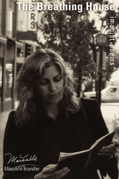 The Breathing House: Imagist Poems