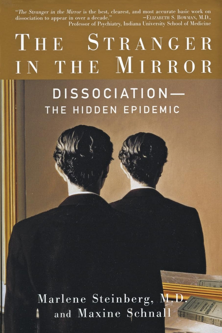 The Stranger in the Mirror by Marlene Steinberg M.D.