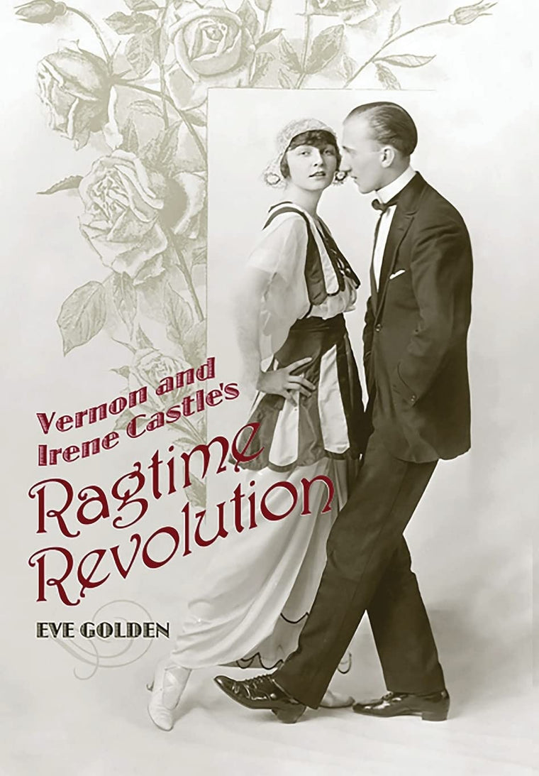 Vernon and Irene Castle's Ragtime Revolution