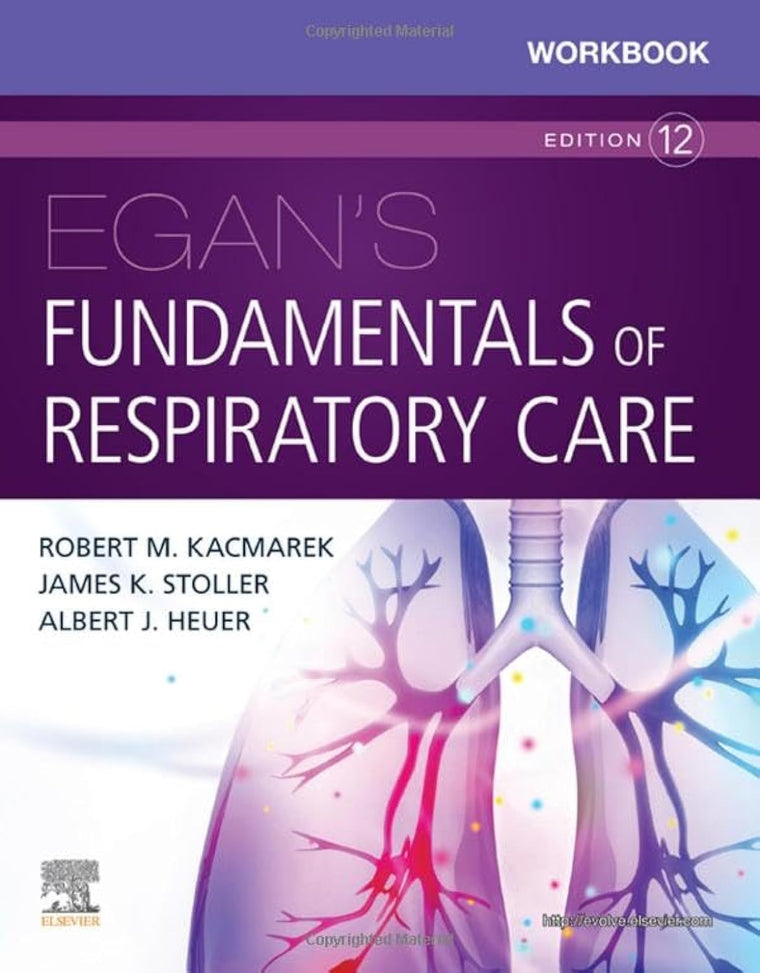 Workbook for Egan's Fundamentals of Respiratory Care