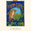 Farm Girl: A Memoir