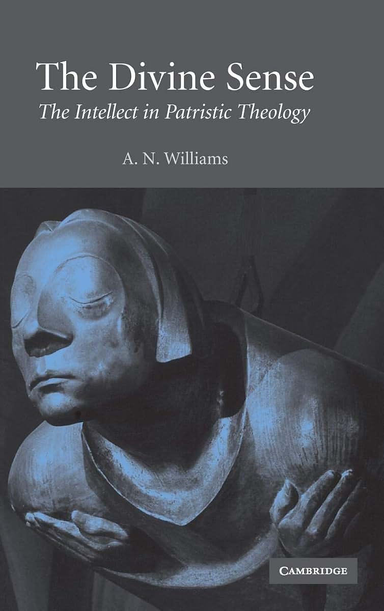 The Divine Sense: The Intellect in Patristic Theology