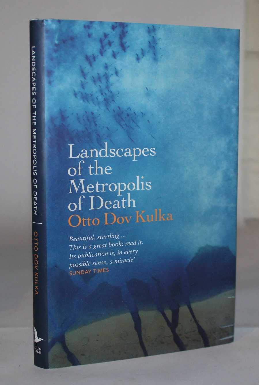 Landscapes of the Metropolis of Death: Reflections on Memory and Imagination