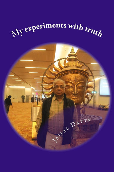 My experiments with truth: New road map for humanity, Love Triangle, Hunger and God, Success of democracy, Religion and society