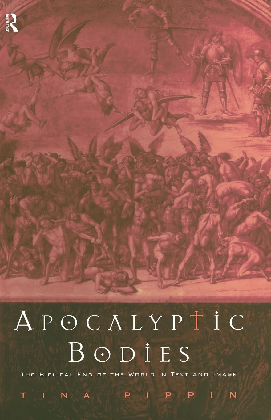 Apocalyptic Bodies: The Biblical End of the World in Text and Image
