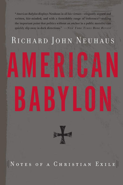 American Babylon: Notes of a Christian Exile