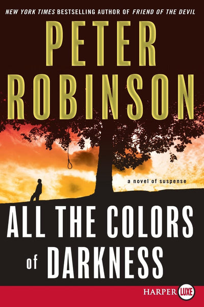 All the Colors of Darkness (Inspector Banks Novels, 18) by R