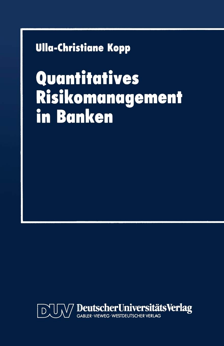 Quantitatives Risikomanagement in Banken (German Edition)