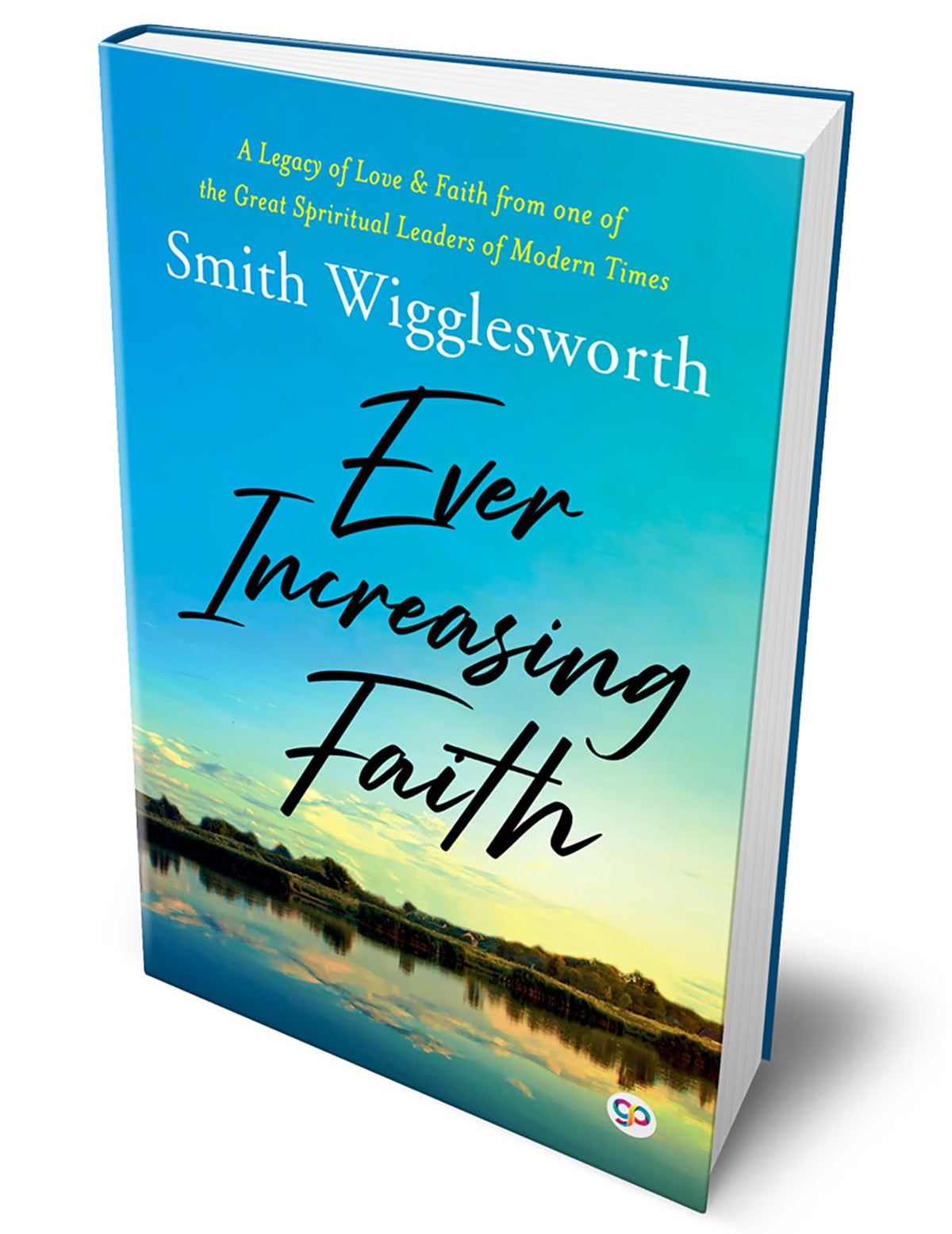 Ever Increasing Faith (Deluxe Hardcover Book)