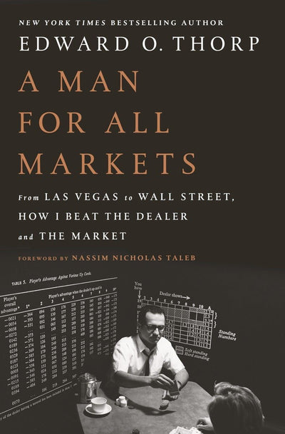 A Man for All Markets: From Las Vegas to Wall Street, How I