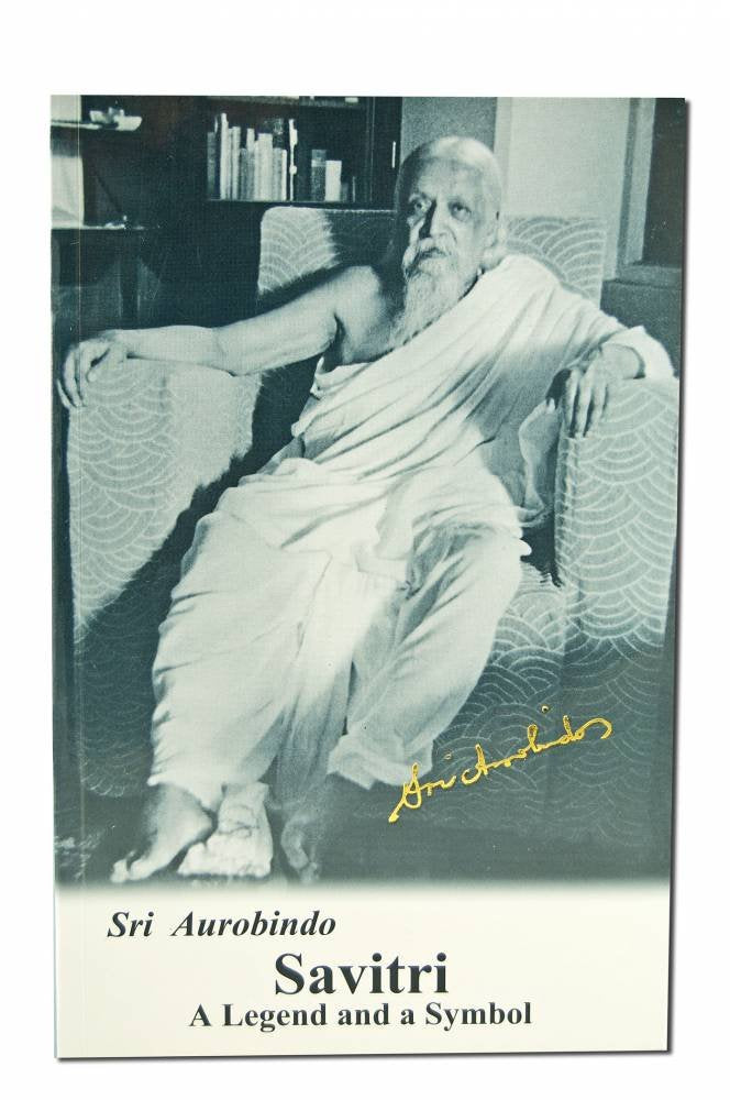 Savitri: A Legend & A Symbol - New U.S.Edition