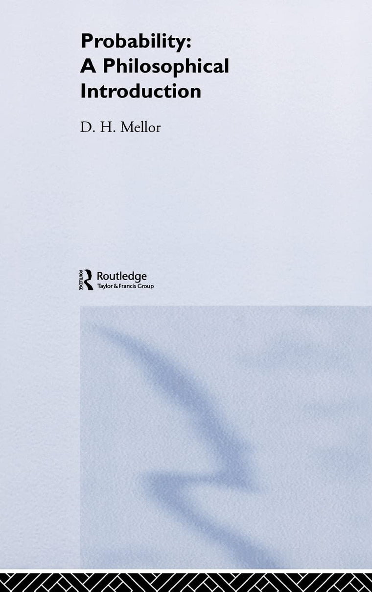 Probability: A Philosophical Introduction