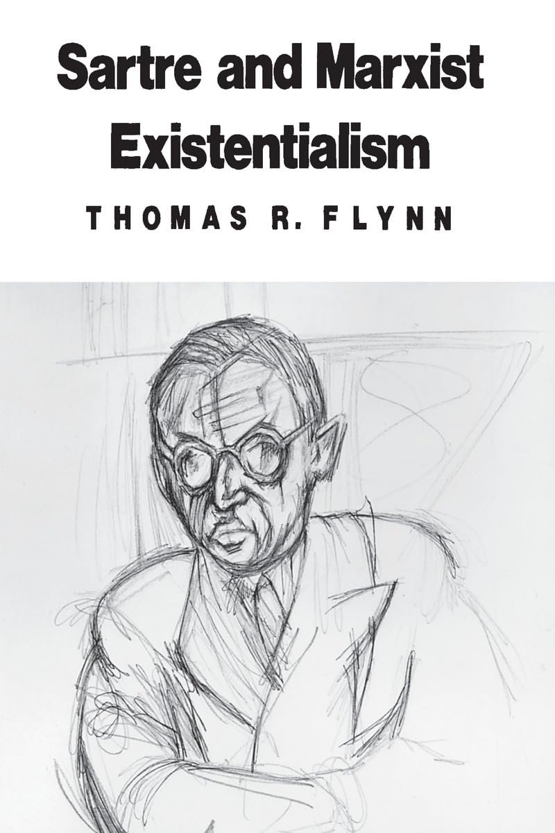 Sartre and Marxist Existentialism: The Test Case of Collective Responsibility
