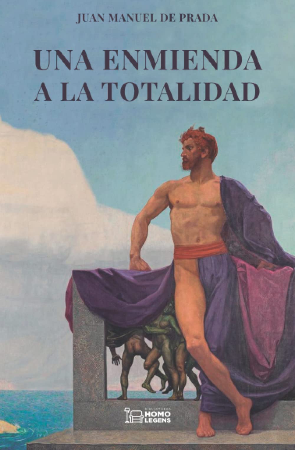 Una enmienda a la totalidad: El pensamiento tradicional contra las ideolog?s modernas (Spanish Edition)