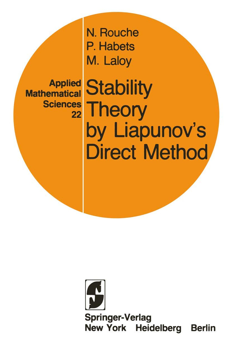 Stability Theory by Liapunovs Direct Method (Applied Mathematical Sciences, 22)