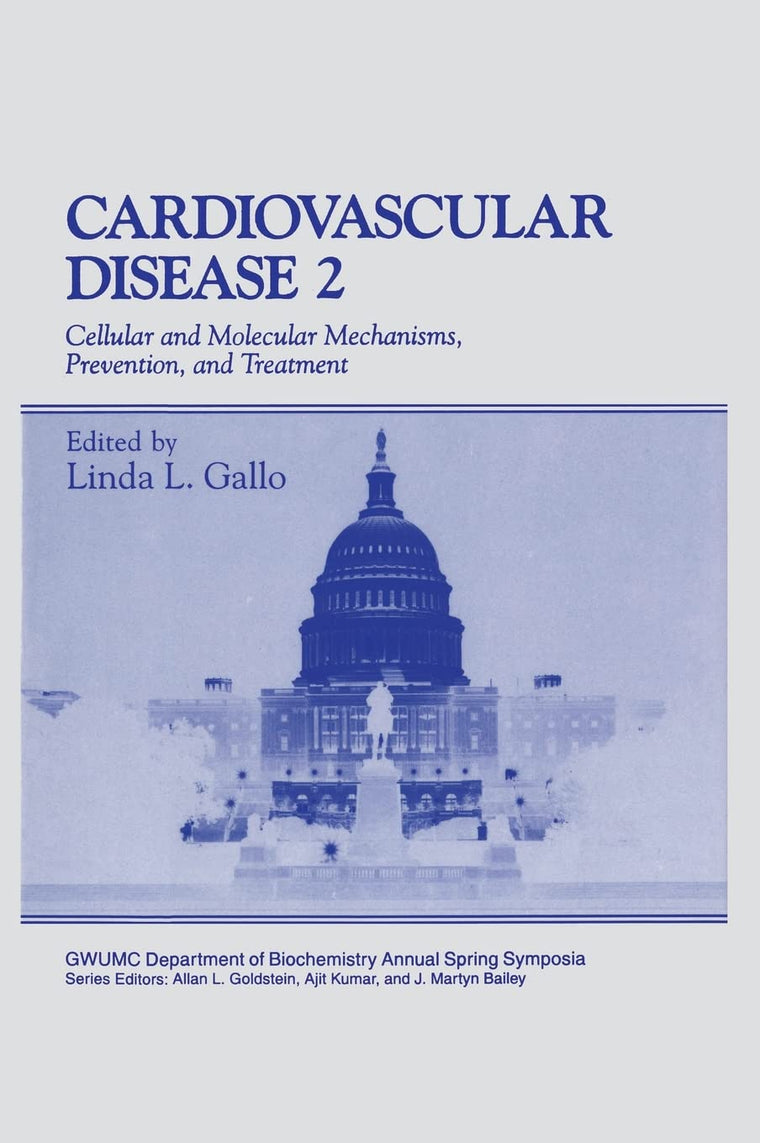 Cardiovascular Disease 2: Cellular and Molecular Mechanisms, Prevention, and Treatment