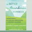 The Better Boundaries Workbook: A CBT-Based Program to Help You Set Limits, Express Your Needs, and Create Healthy Relationships
