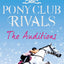 The Auditions (Pony Club Rivals) (Book 1)