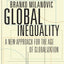 Global Inequality: A New Approach for the Age of Globalization