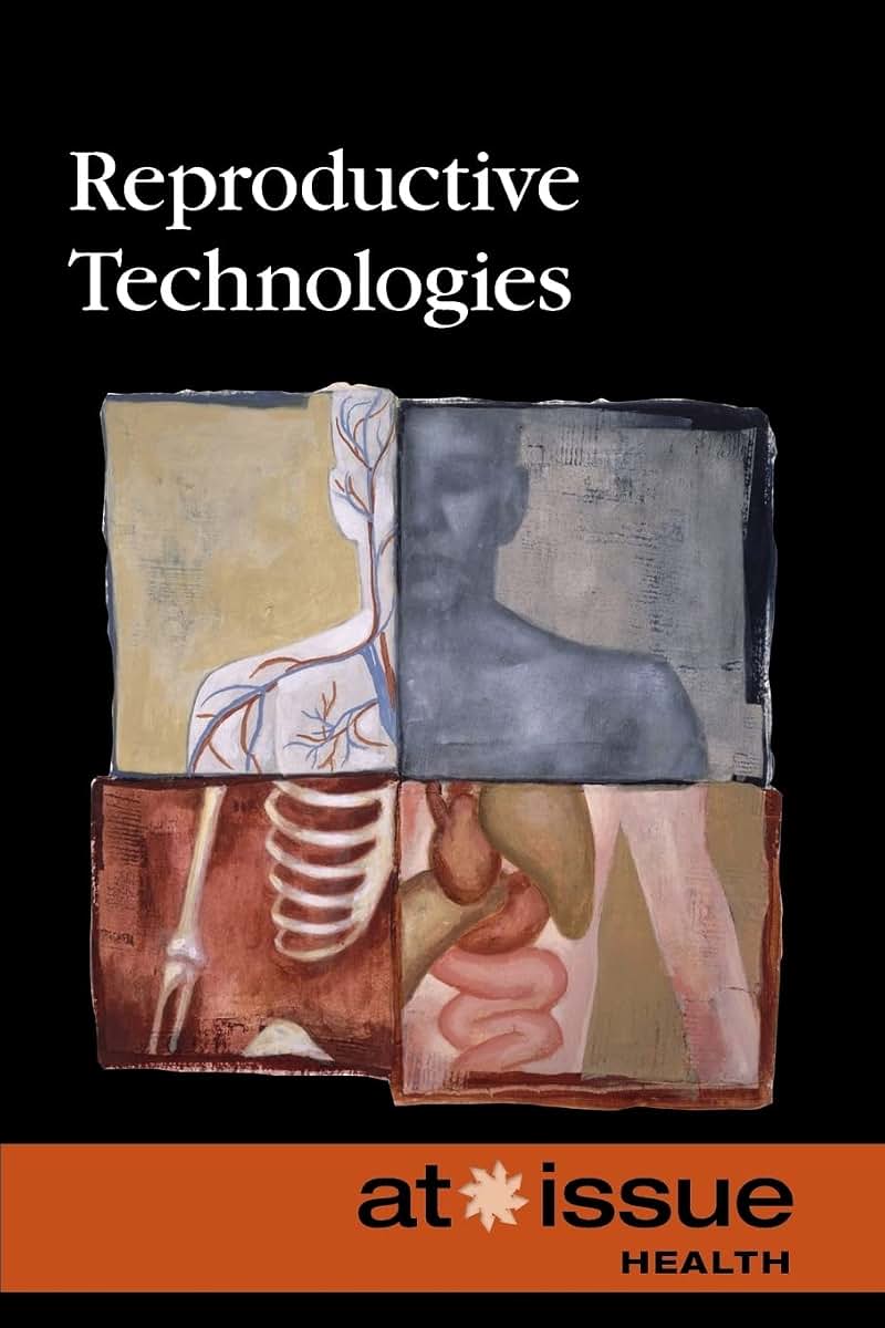 Reproductive Technologies (At Issue)