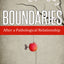Boundaries After a Pathological Relationship