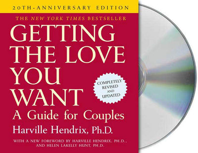 Getting the Love You Want: A Guide for Couples, Second Edition