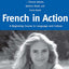 French in Action: A Beginning Course in Language and Culture: The Capretz Method, Workbook Part 1 (English and French Edition)