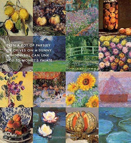 Monet's Palate Cookbook: The Artist & His Kitchen Garden At Giverny — back cover