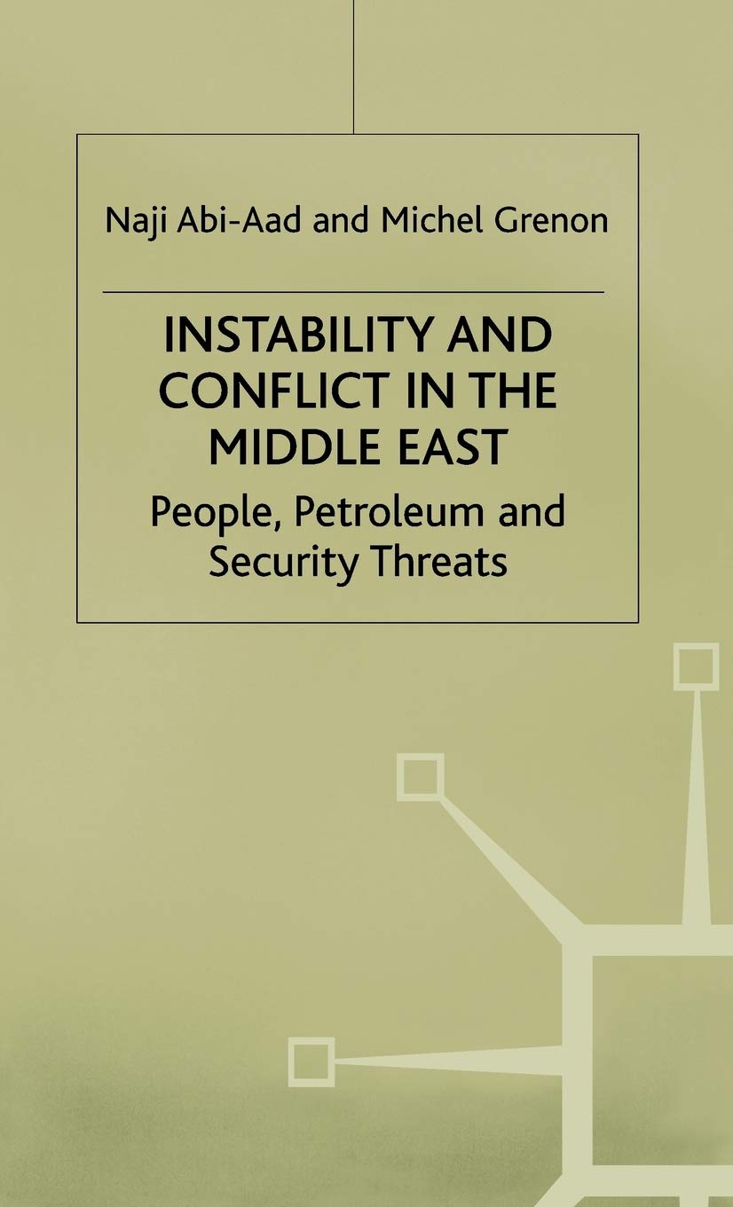Instability and Conflict in the Middle East: People, Petroleum and Security Threats