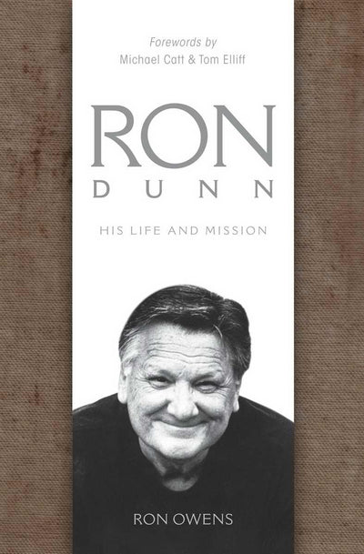 Ron Dunn: His Life and Mission