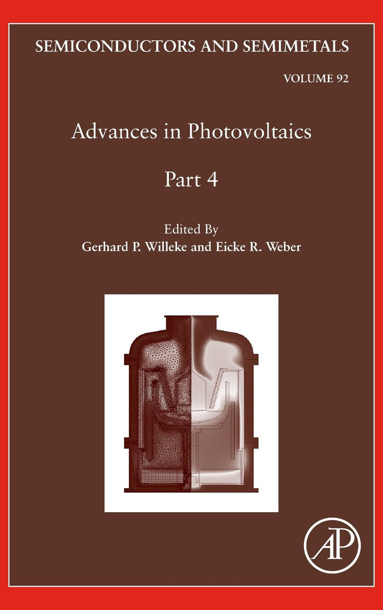 Advances in Photovoltaics: Part 4 (Volume 92) (Semiconductors and Semimetals, Volume 92)