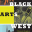 Black Arts West: Culture and Struggle in Postwar Los Angeles
