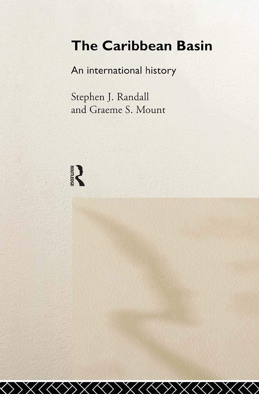 The Caribbean Basin: An International History (The New International History)