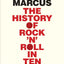 The History of Rock 'n' Roll in Ten Songs