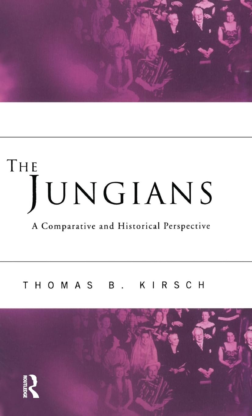 The Jungians: A Comparative and Historical Perspective