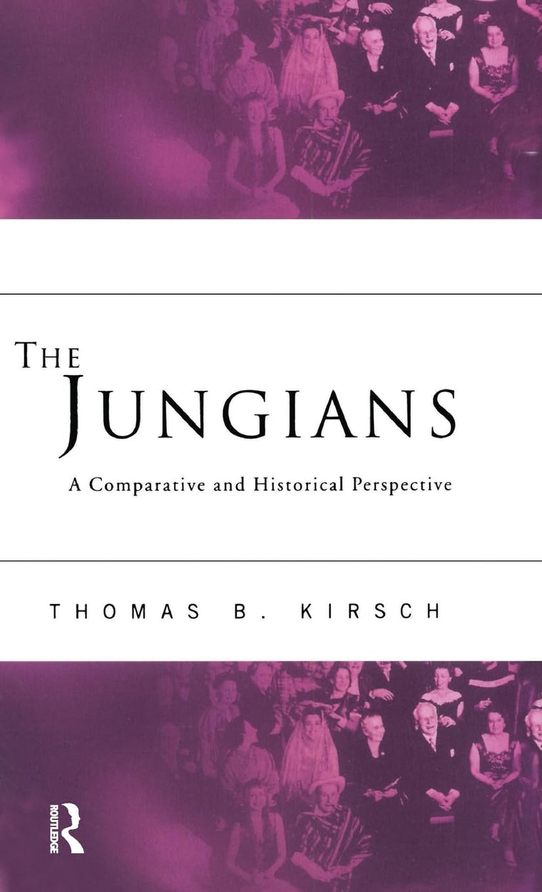 The Jungians: A Comparative and Historical Perspective