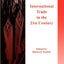 International Trade in the 21st Century (Series in International Business and Economics)