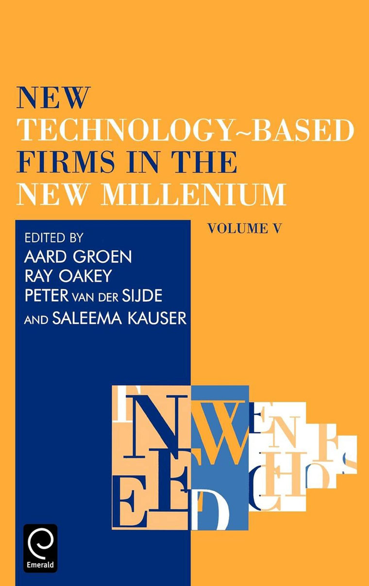 New Technology-Based Firms in the New Millennium (New Technology-based Firms in the New Millennium, 5)