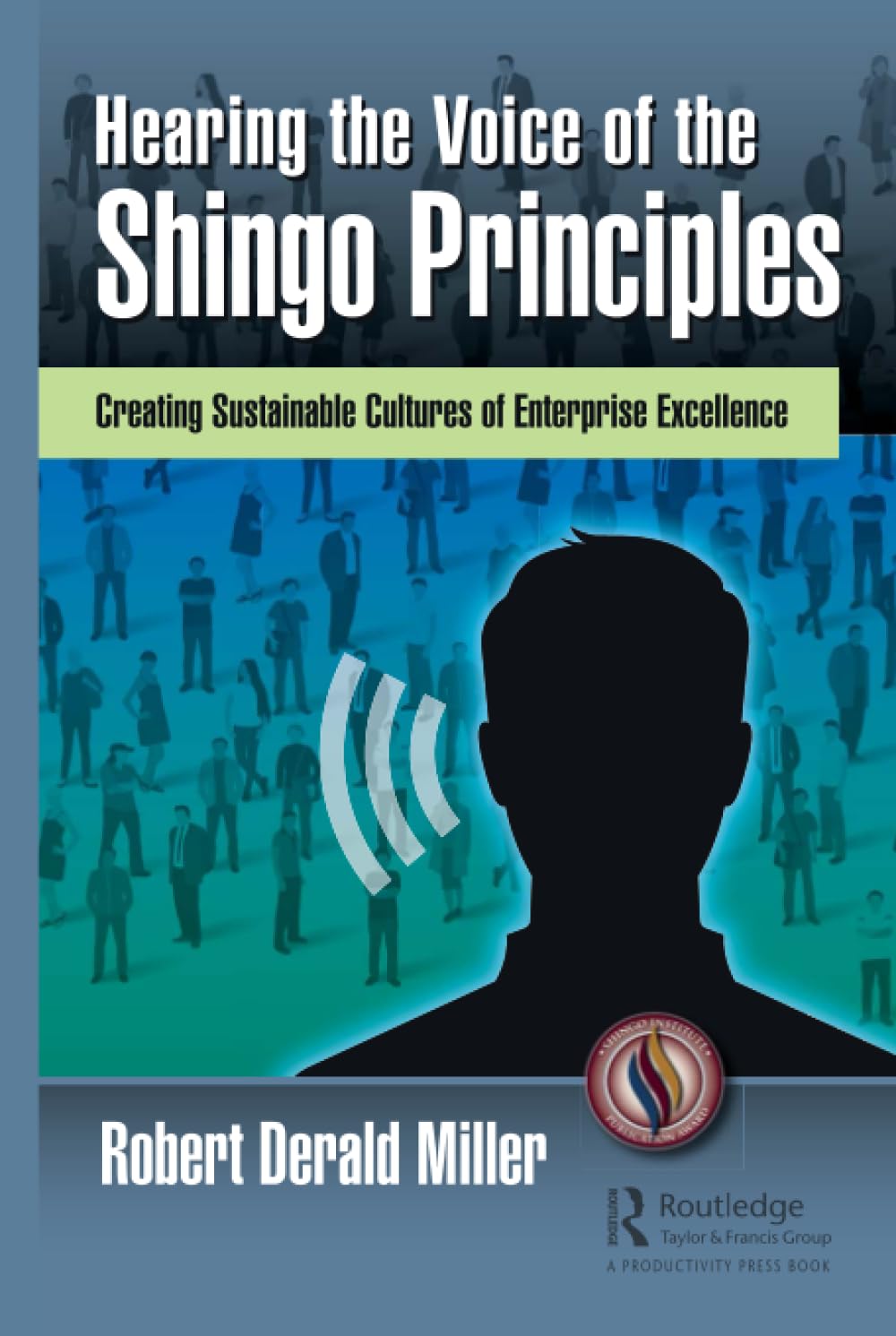 Hearing the Voice of the Shingo Principles