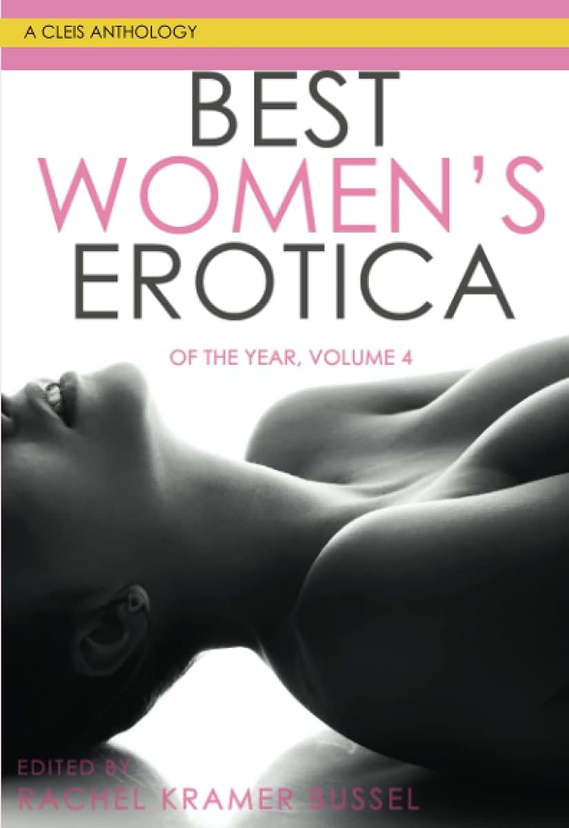 Best Women's Erotica of the Year, Volume 4 (Best Women's Erotica Series)
