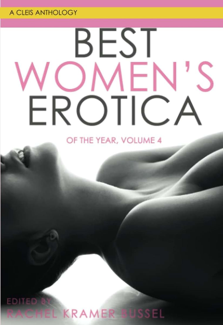 Best Women's Erotica of the Year, Volume 4 (Best Women's Erotica Series)