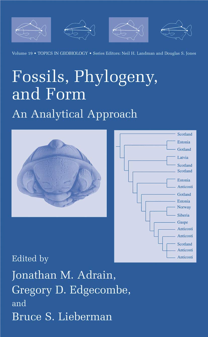 Fossils, Phylogeny, and Form: An Analytical Approach (Topics in Geobiology, 19)