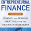 Entrepreneurial Finance, Third Edition: Finance and Business
