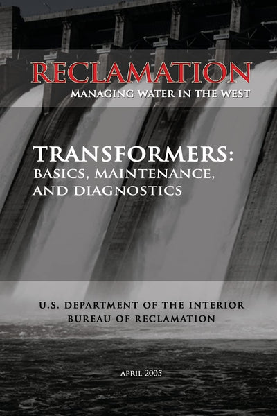Transformers: Basics, Maintenance, and Diagnostics