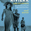 French Riviera and Its Artists: Art, Literature, Love, and Life on the Cte d'Azur