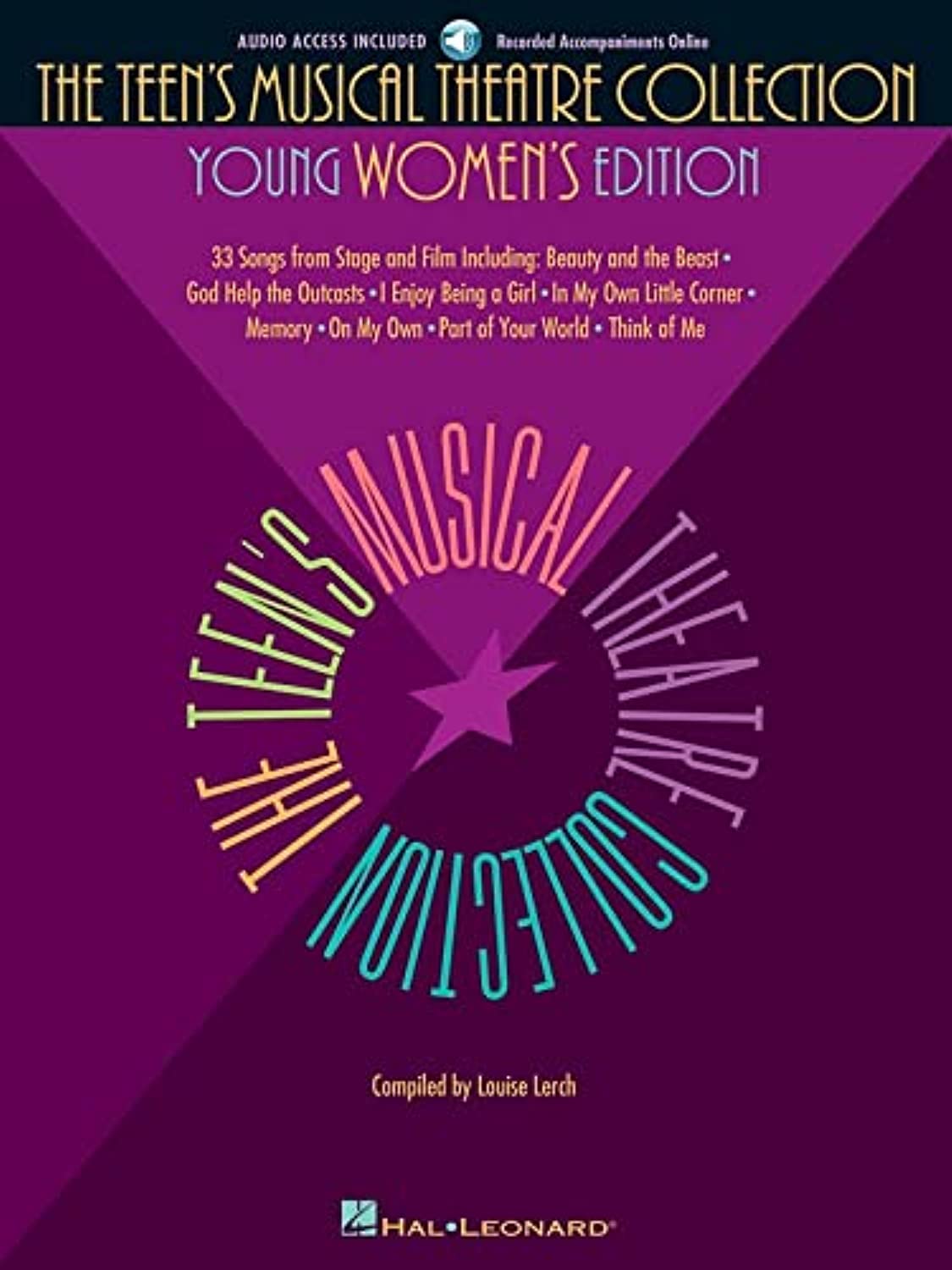 The Teen?s Musical Theatre Collection - Young Women?s Edition  Vocal Sheet Music with Online Audio  33 Songs for Beginners and Intermediate Singers