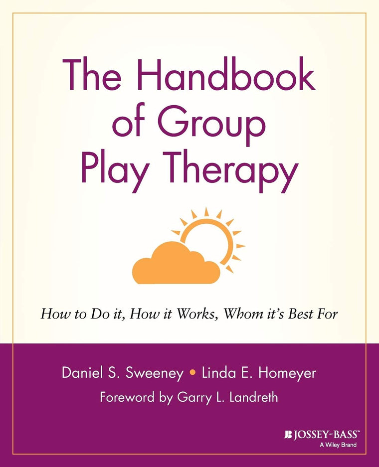 The Handbook of Group Play Therapy: How to Do It, How It Works
